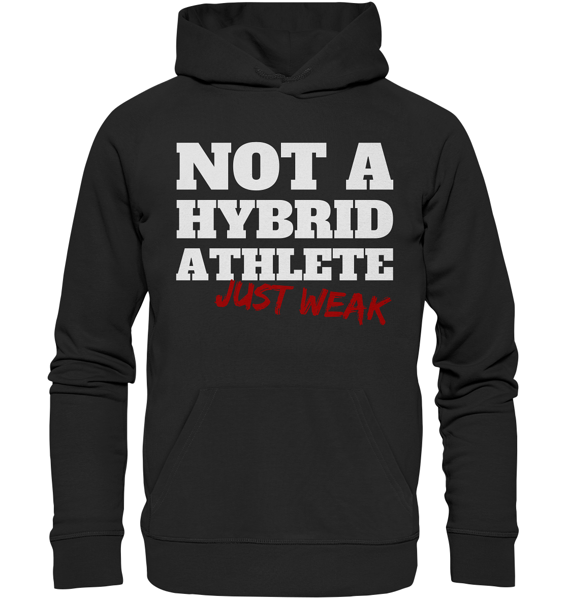 Not a Hybrid Athlete - Organic Hoodie