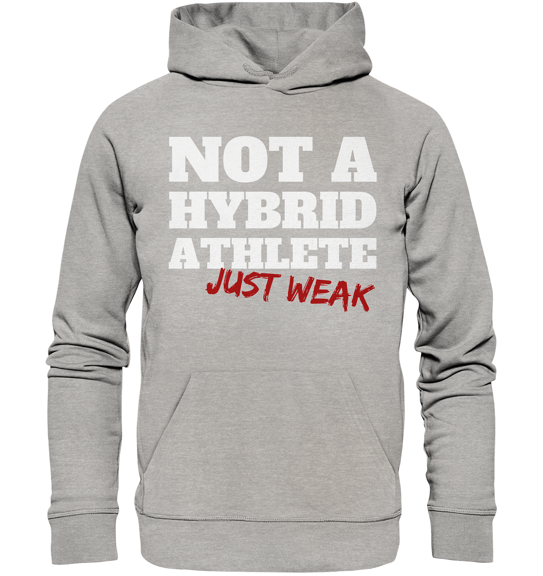 Not a Hybrid Athlete - Organic Hoodie