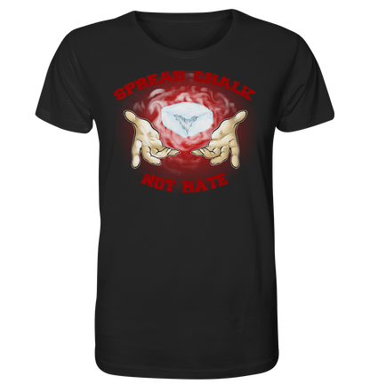Spread Chalk Not Hate - Organic Shirt